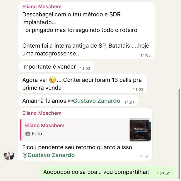 Mensagem do Eliano relatando a primeira venda depois de 13 calls com o método e o SDR implantados